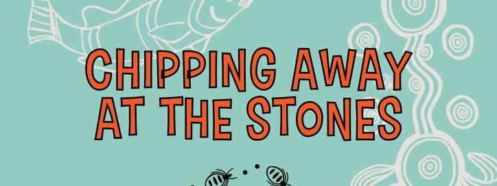 Chipping Away at the Stones