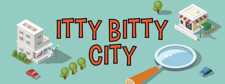 Itty Bitty City