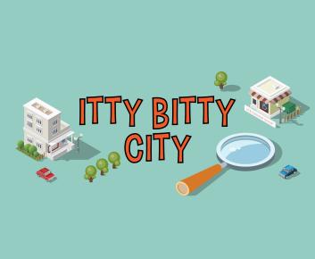 Itty Bitty City